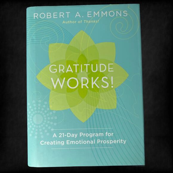 Gratitude Works!: A 21-Day Program for Creating Emotional Prosperity - Picture 1 of 8